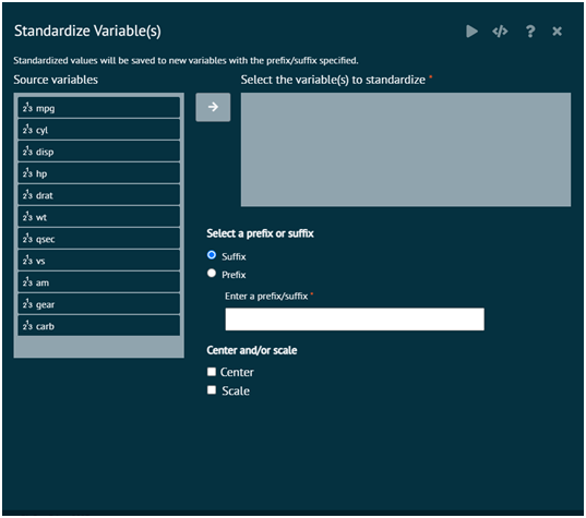 Standardize Variable(s) Standardize Variable(s)