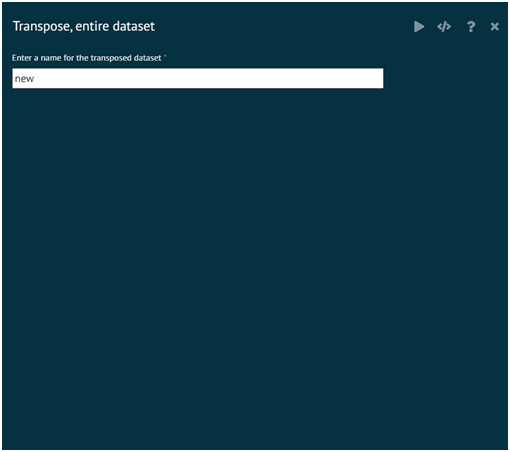 Transpose entire dataset Transpose entire dataset